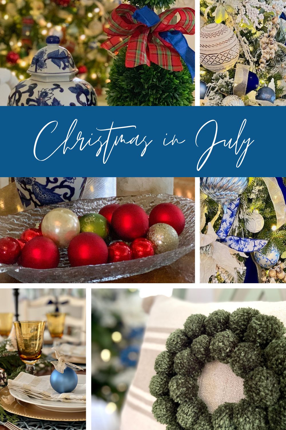 Start Planning Your Christmas Decorations in July!