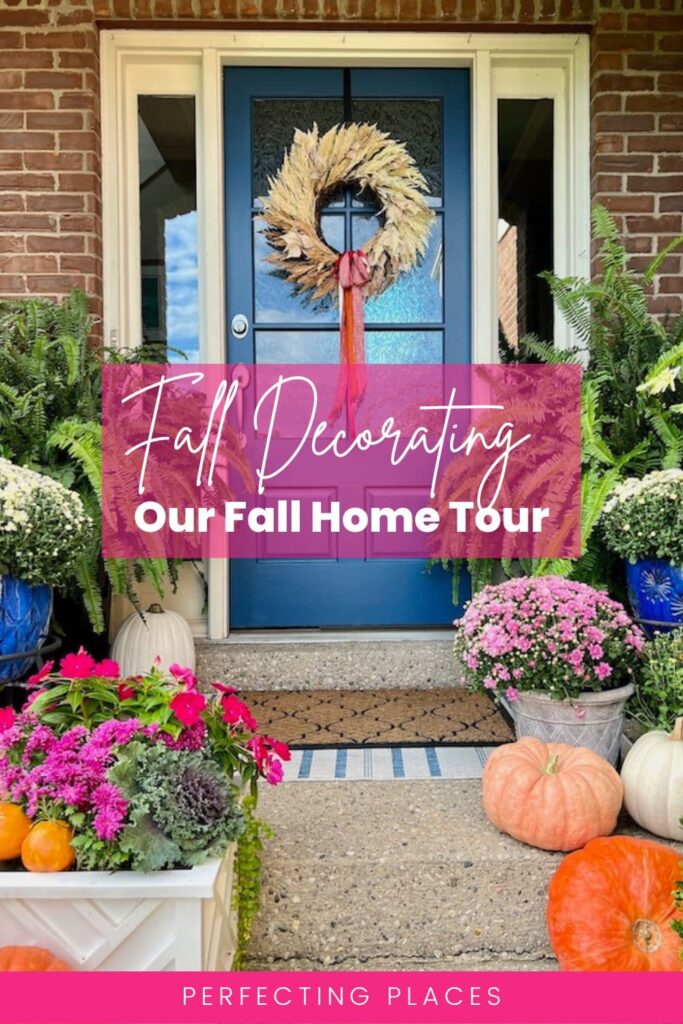Decorating for Fall Home Tour  - PIN