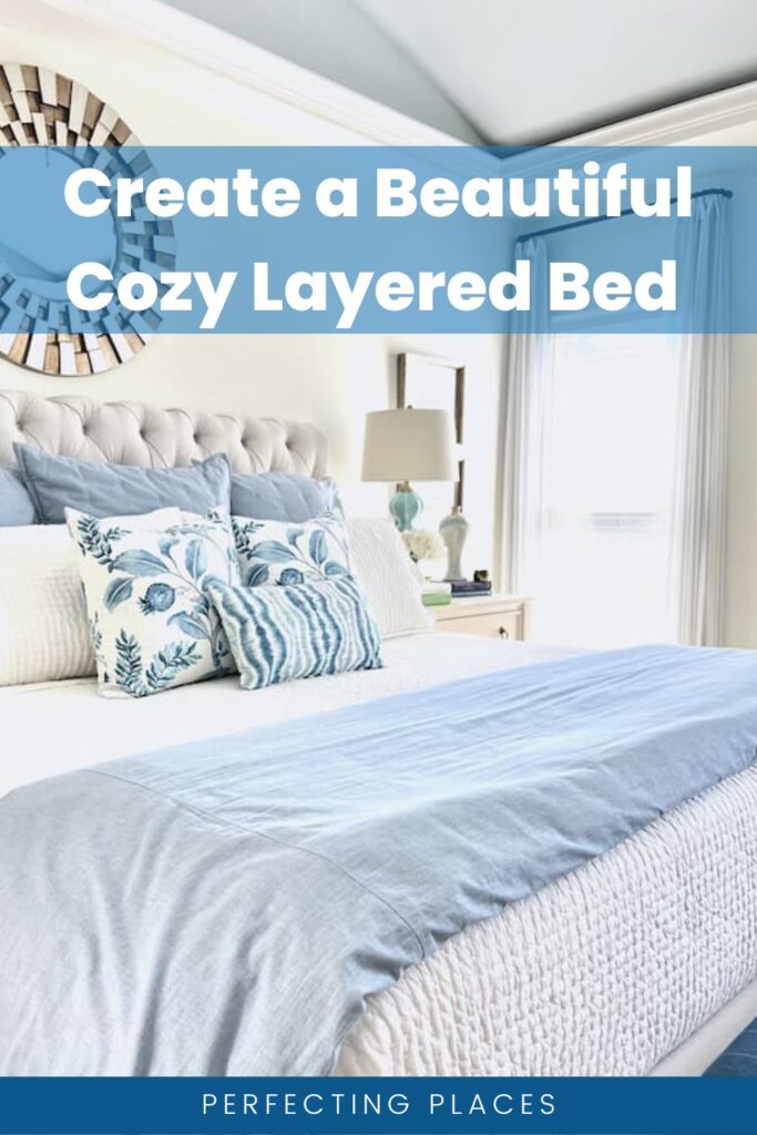 Layered Bedding Ideas (How to Create a Beautiful and Cozy Bed