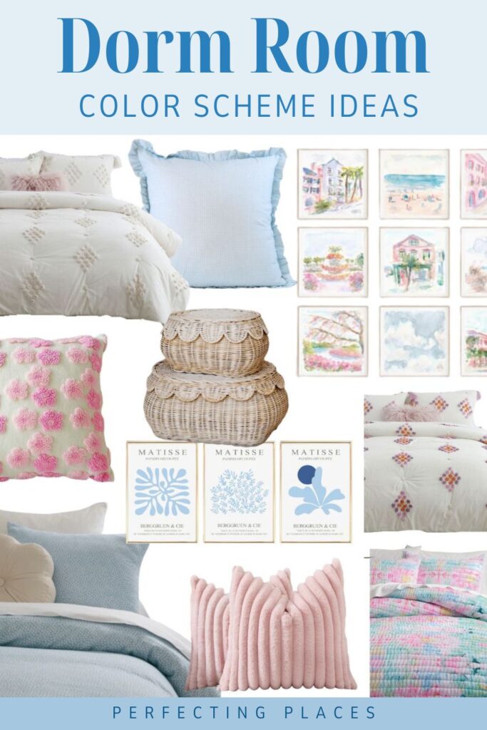 A collage of dorm room decor ideas labeled "Dorm Room Color Scheme Ideas" features pastel pillows, wicker baskets, Matisse prints, framed art, and a polka dot blanket. The soft palette includes blues, pinks, and whites. Perfecting Places takes dorm room color scheme ideas to the next level.
