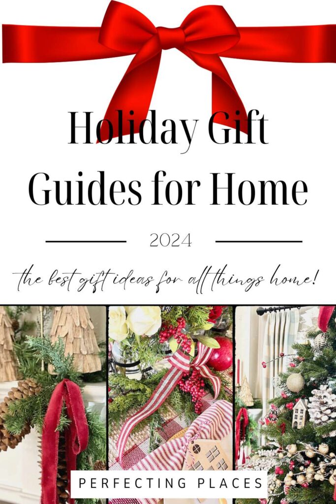 Festive holiday gift guide image featuring a red bow at the top. Below, text reads "Holiday Gift Guides for Home 2024." Images of a decorated Christmas tree, presents, and home decor gifts for Christmas ornaments are shown. At the bottom, "Perfecting Places" is displayed.