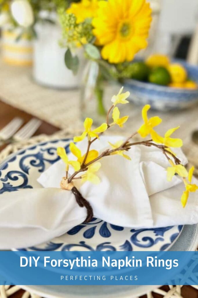 Simple Table Setting Ideas with DIY Napkin Rings for Spring inspired by Pottery Barn Forsythia napkin rings PIN