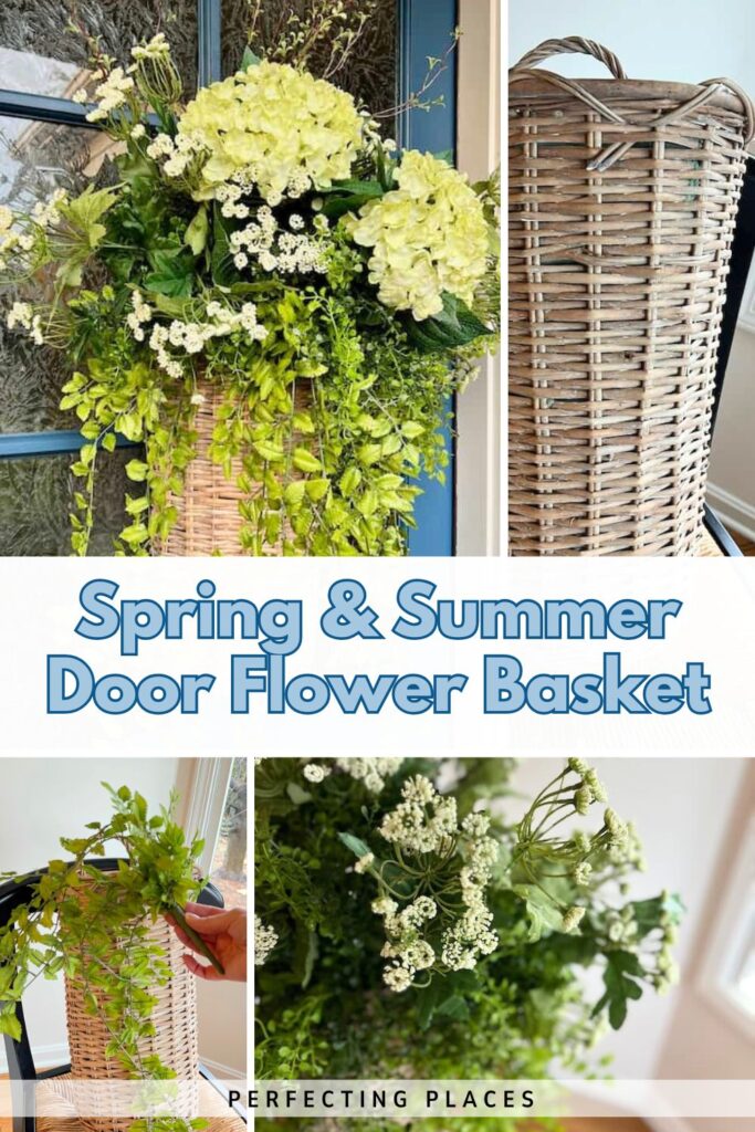 A collage shows a wicker basket filled with green and white spring and summer flowers and greenery, hanging on a blue door, with close-ups of the basket and floral arrangement. Text reads: "Spring & Summer Door Flower Basket.