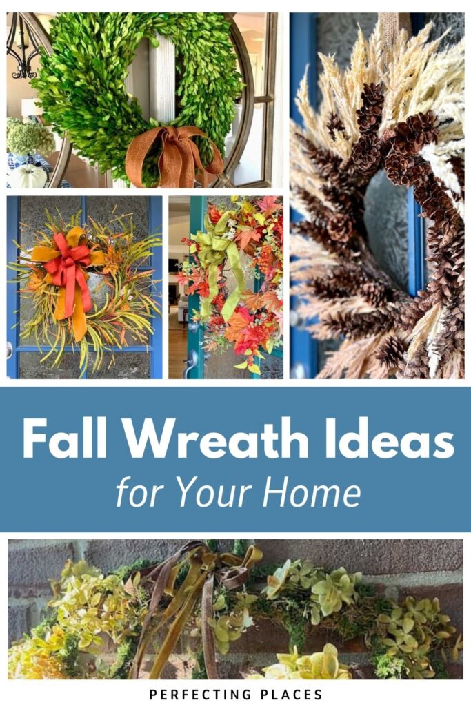 Collage of five decorative fall wreaths in autumn colors, featuring leaves, ribbons, pinecones, and flowers. Discover inspiring fall wreath ideas for your home. Text reads: “Fall Wreath Ideas for Your Home. Perfecting Places.”.